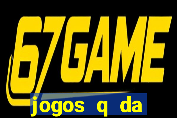 jogos q da dinheiro de verdade